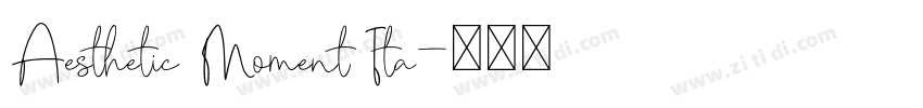 Aesthetic Moment Ita字体转换